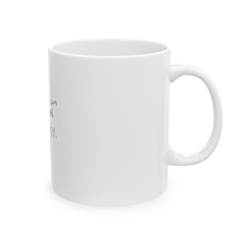 Be Your Own Sugar Daddy Mug