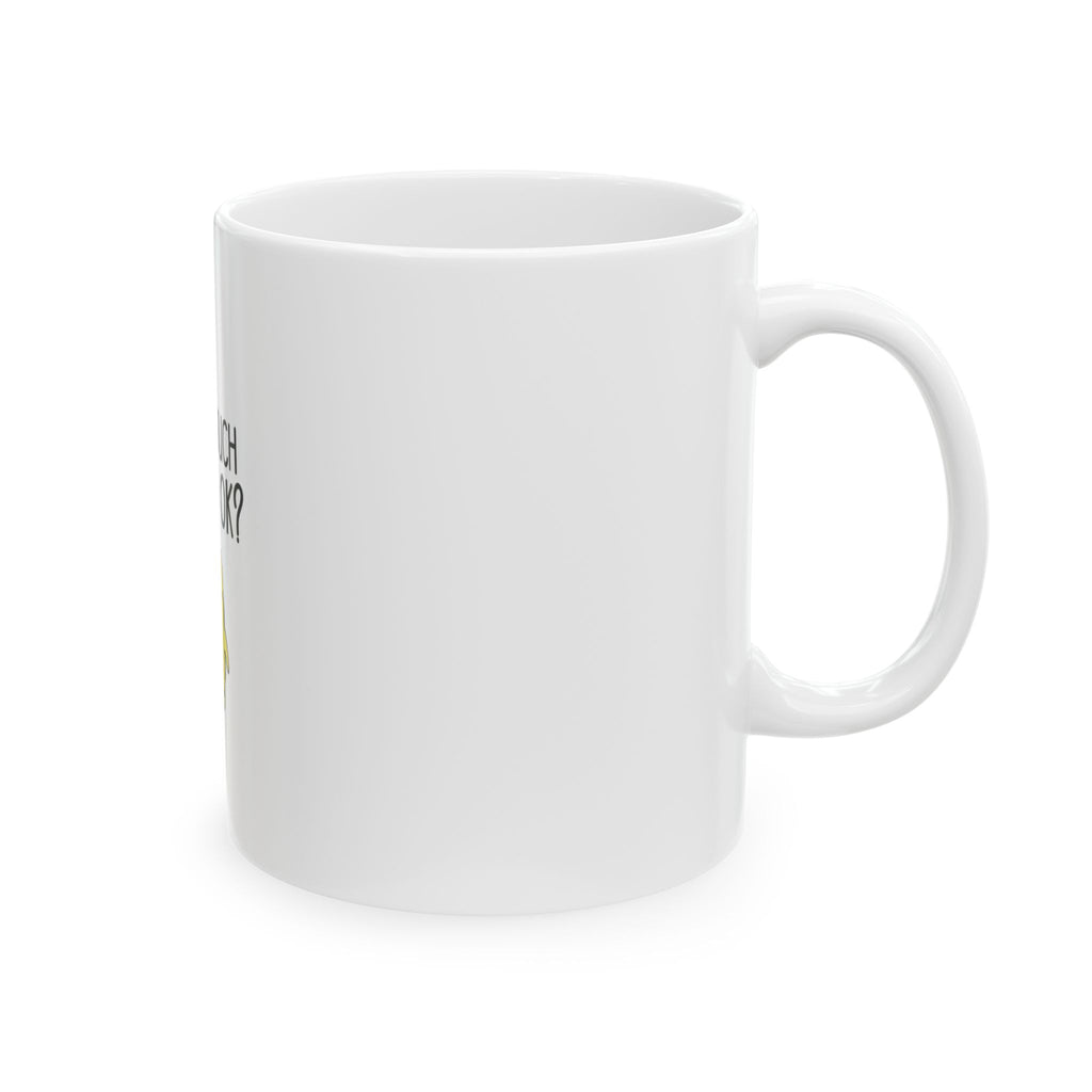 Don’t Touch My Mug OK? Ceramic Coffee Mug